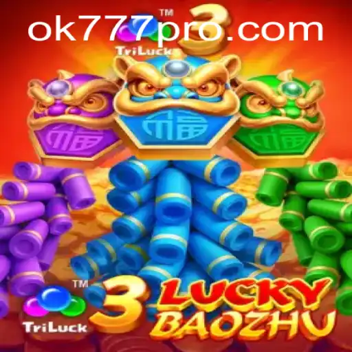 Explorando a Emoção do Jogo 3LuckyBaozhu no OK777.BET