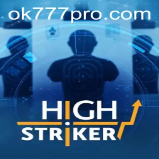 Descobrindo o Empolgante Jogo 'HighStriker': Uma Experiência Única em OK777.BET