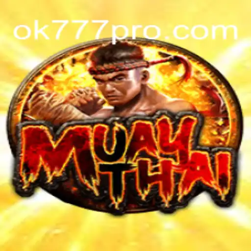 Explorando o Universo de MuayThai no OK777.BET
