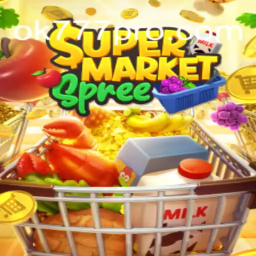 Descubra o Mundo de Emoção no SupermarketSpree com OK777.BET
